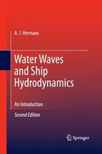 Water Waves and Ship Hydrodynamics: An Introduction