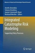 Integrated Catastrophe Risk Modeling: Supporting Policy Processes