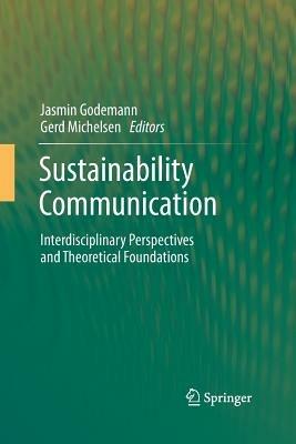 Sustainability Communication: Interdisciplinary Perspectives and Theoretical Foundation - cover