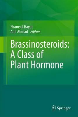 Brassinosteroids: A Class of Plant Hormone - cover