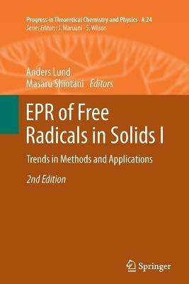 EPR of Free Radicals in Solids I: Trends in Methods and Applications - cover