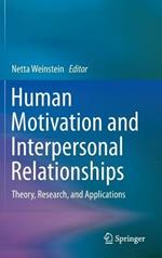 Human Motivation and Interpersonal Relationships: Theory, Research, and Applications