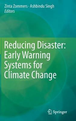 Reducing Disaster: Early Warning Systems For Climate Change - cover