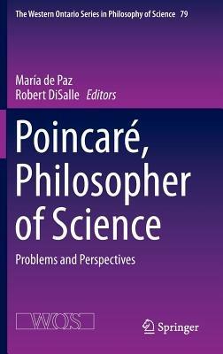 Poincaré, Philosopher of Science: Problems and Perspectives - cover
