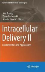 Intracellular Delivery II: Fundamentals and Applications