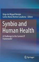 Synbio and Human Health: A Challenge to the Current IP Framework?