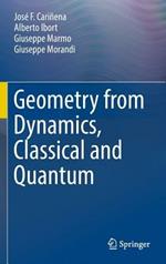 Geometry from Dynamics, Classical and Quantum