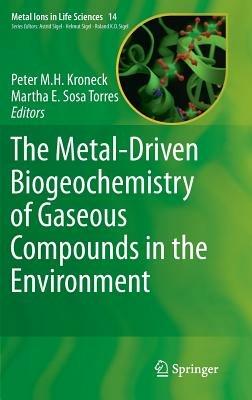 The Metal-Driven Biogeochemistry of Gaseous Compounds in the Environment - cover