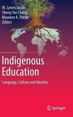 Indigenous Education: Language, Culture and Identity - cover