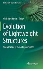 Evolution of Lightweight Structures: Analyses and Technical Applications