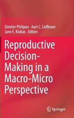 Reproductive Decision-Making in a Macro-Micro Perspective
