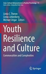 Youth Resilience and Culture: Commonalities and Complexities