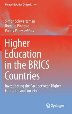 Higher Education in the BRICS Countries: Investigating the Pact between Higher Education and Society - cover