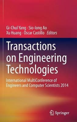 Transactions on Engineering Technologies: International MultiConference of Engineers and Computer Scientists 2014 - cover