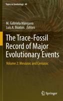 The Trace-Fossil Record of Major Evolutionary Events: Volume 2: Mesozoic and Cenozoic - cover