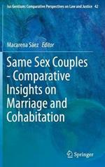 Same Sex Couples - Comparative Insights on Marriage and Cohabitation