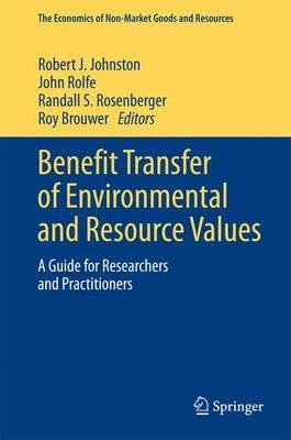 Benefit Transfer of Environmental and Resource Values: A Guide for Researchers and Practitioners - cover