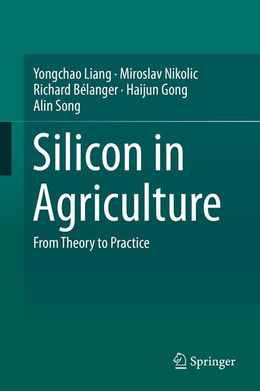 Silicon in Agriculture