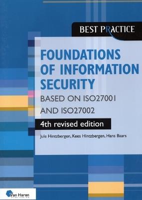 Foundations of Information Security based on ISO27001 and ISO27002 - 4th revised edition - Jule Hintzbergen,Kees Hintzbergen,Hans Baars - cover