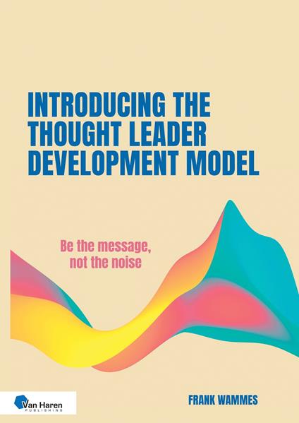 Introducing the Thought Leader Development Model