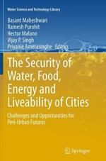 The Security of Water, Food, Energy and Liveability of Cities: Challenges and Opportunities for Peri-Urban Futures