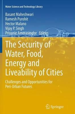 The Security of Water, Food, Energy and Liveability of Cities: Challenges and Opportunities for Peri-Urban Futures - cover