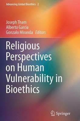 Religious Perspectives on Human Vulnerability in Bioethics - cover