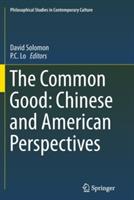 The Common Good: Chinese and American Perspectives - cover