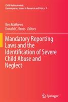 Mandatory Reporting Laws and the Identification of Severe Child Abuse and Neglect - cover