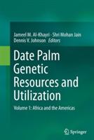 Date Palm Genetic Resources and Utilization: Volume 1: Africa and the Americas