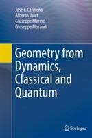 Geometry from Dynamics, Classical and Quantum - José F. Cariñena,Alberto Ibort,Giuseppe Marmo - cover