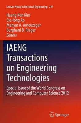 IAENG Transactions on Engineering Technologies: Special Issue of the World Congress on Engineering and Computer Science 2012 - cover