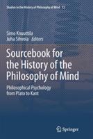 Sourcebook for the History of the Philosophy of Mind: Philosophical Psychology from Plato to Kant - cover