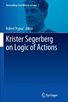 Krister Segerberg on Logic of Actions - cover