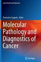 Molecular Pathology and Diagnostics of Cancer - cover