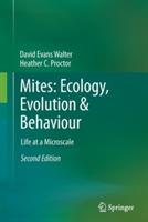 Mites: Ecology, Evolution & Behaviour: Life at a Microscale - David Evans Walter,Heather C. Proctor - cover