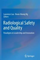 Radiological Safety and Quality: Paradigms in Leadership and Innovation - cover
