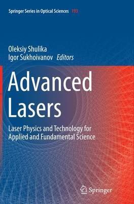 Advanced Lasers: Laser Physics and Technology for Applied and Fundamental Science - cover
