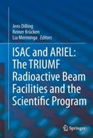 ISAC and ARIEL: The TRIUMF Radioactive Beam Facilities and the Scientific Program: A Laboratory Portrait of ISAC - cover