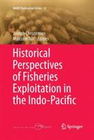 Historical Perspectives of Fisheries Exploitation in the Indo-Pacific - cover