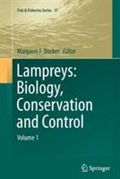 Lampreys: Biology, Conservation and Control: Volume 1 - cover