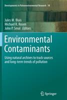 Environmental Contaminants: Using natural archives to track sources and long-term trends of pollution