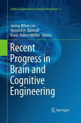 Recent Progress in Brain and Cognitive Engineering - cover