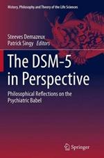 The DSM-5 in Perspective: Philosophical Reflections on the Psychiatric Babel