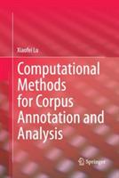 Computational Methods for Corpus Annotation and Analysis - Xiaofei Lu - cover