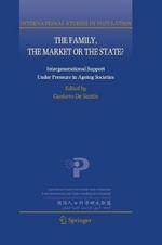 The Family, the Market or the State?: Intergenerational Support Under Pressure in Ageing Societies