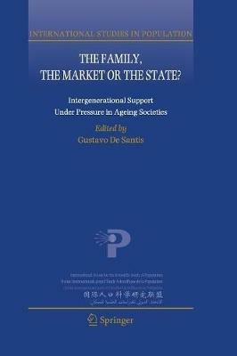 The Family, the Market or the State?: Intergenerational Support Under Pressure in Ageing Societies - cover