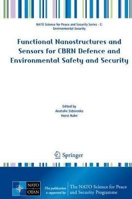 Functional Nanostructures and Sensors for CBRN Defence and Environmental Safety and Security - cover