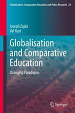 Globalisation and Comparative Education: Changing Paradigms