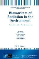 Biomarkers of Radiation in the Environment: Robust Tools for Risk Assessment - cover